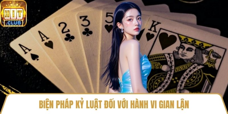 Biện pháp kỷ luật đối với hành vi gian lận