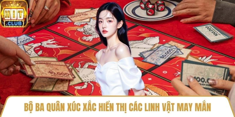Bộ ba quân xúc xắc hiển thị các linh vật may mắn