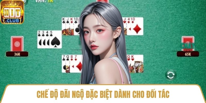 Chế độ đãi ngộ đặc biệt dành cho đối tác