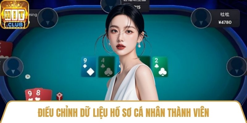 Điều chỉnh dữ liệu hồ sơ cá nhân thành viên