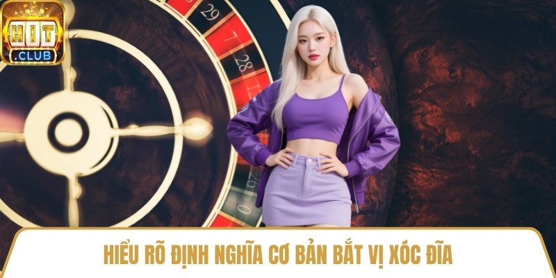 Hiểu rõ định nghĩa cơ bản bắt vị xóc đĩa